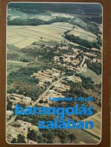 Lackner László - Barangolás Zalában [antikvár]