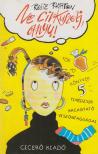 RUSHTON, ROSIE - Ne cirkuszolj, anyu [antikvár]
