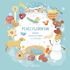 Miklya Luzsányi Mónika[szerk.]-Miklya Zsolt[szerk.] - Pehelyszárnyak
