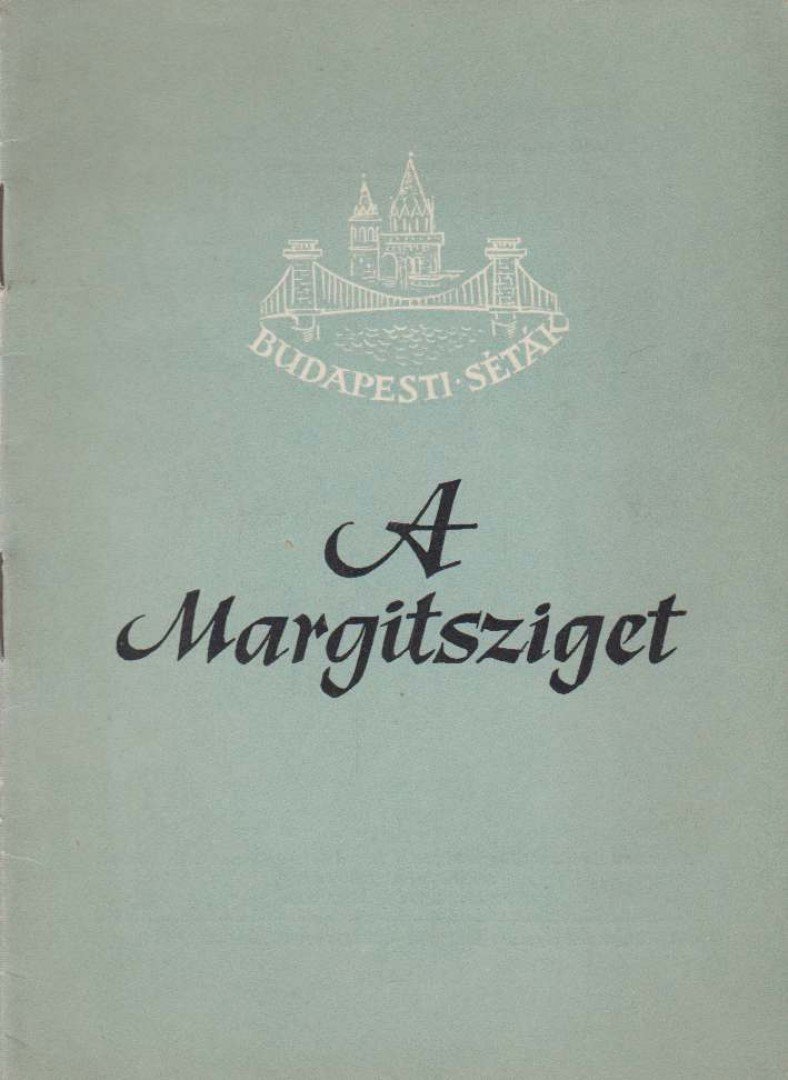 Feuer Istvánné - A Margitsziget [antikvár]