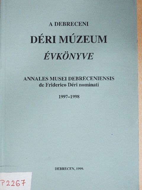 B. Vincze Rita - A Debreceni Déri Múzeum évkönyve 1997-1998 [antikvár]