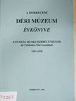 B. Vincze Rita - A Debreceni Déri Múzeum évkönyve 1997-1998 [antikvár]