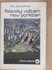Gál Zsuzsanna - Feleség voltam New Yorkban [antikvár]