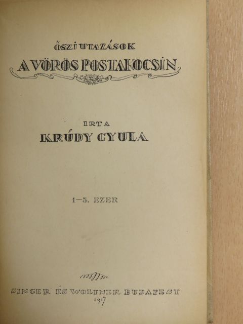 Krúdy Gyula - Őszi utazások a vörös postakocsin [antikvár]