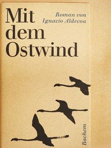 Ignacio Aldecoa - Mit dem Ostwind [antikvár]