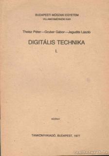 Theisz Péter, Gruber Gábor, Jagudits László - Digitális technika I. [antikvár]