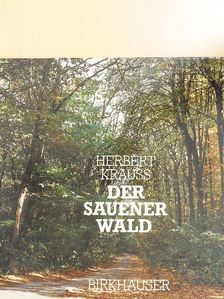 Herbert Krauss - Der Sauener Wald [antikvár]