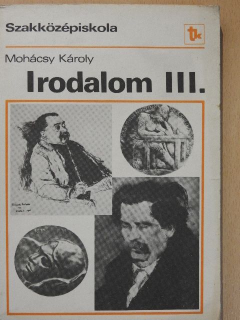 Dr. Mohácsy Károly - Irodalom III. [antikvár]
