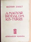 Beöthy Zsolt - A magyar irodalom kis-tükre [antikvár]