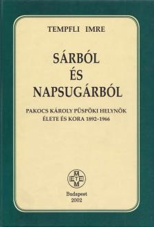 Tempfli Imre - Sárból és napsugárból [antikvár]