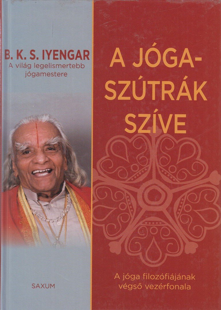 B.K.S. Iyengar - A jóga-szútrák szíve [antikvár]