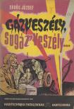 ERDŐS JÓZSEF - Gázveszély, sugárveszély... [antikvár]