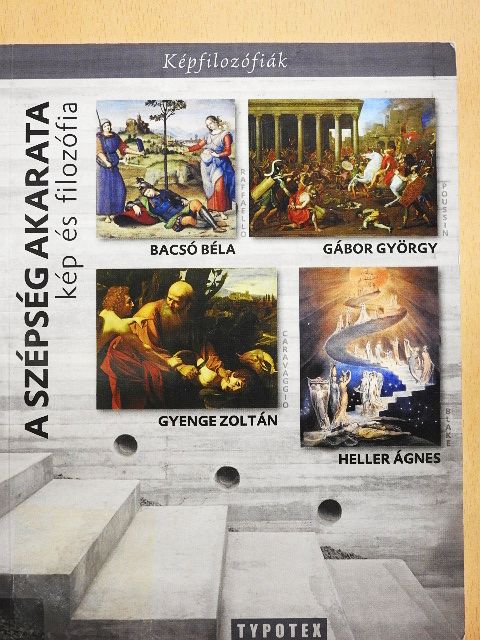 Bacsó Béla - A szépség akarata [antikvár]
