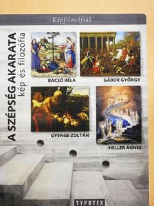 Bacsó Béla - A szépség akarata [antikvár]