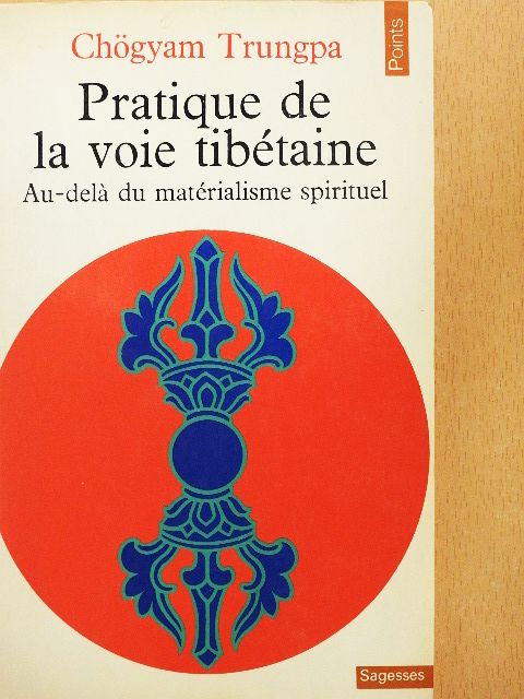 Chögyam Trungpa - Pratique de la voie tibétaine [antikvár]
