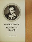 Johann Joachim Winckelmann - Művészeti írások [antikvár]