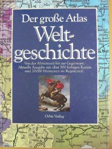 Der große Atlas Weltgeschichte [antikvár]