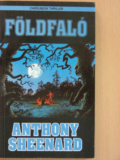 Anthony Sheenard - Földfaló [antikvár]