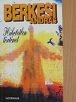 Berkesi András - Hihetetlen történet  [antikvár]