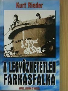 Kurt Rieder - A legyőzhetetlen farkasfalka [antikvár]