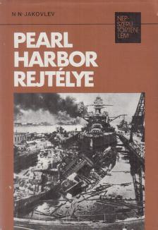 Jakovlev, N. N. - Pearl Harbor rejtélye [antikvár]
