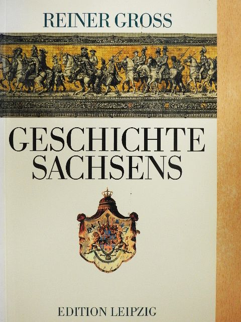 Reiner Groß - Geschichte Sachsens [antikvár]