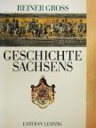 Reiner Groß - Geschichte Sachsens [antikvár]