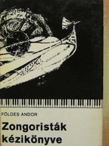 Földes Andor - Zongoristák kézikönyve [antikvár]