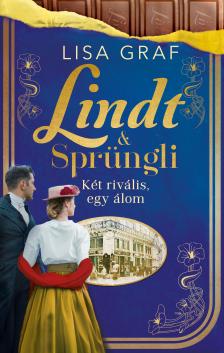 Lisa Graf - Lindt &amp; Sprüngli 2. - Két rivális, egy álom