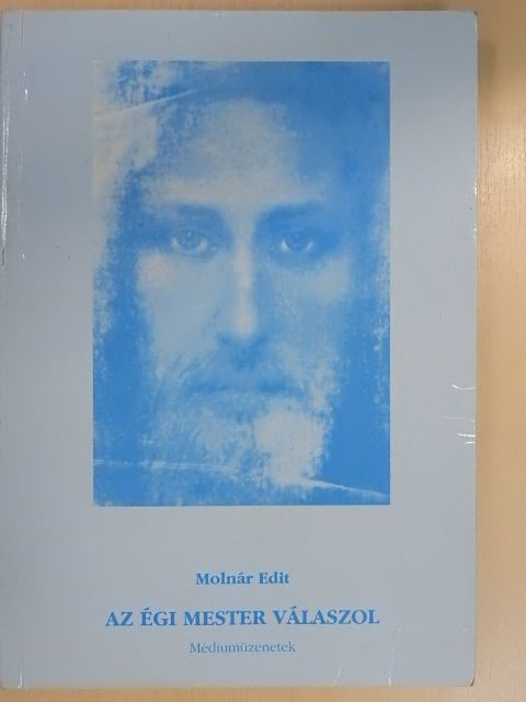 Molnár Edit - Az égi mester válaszol [antikvár]