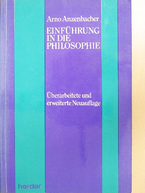 Arno Anzenbacher - Einführung in die Philosophie [antikvár]