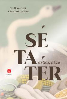 Szőcs Géza - Sétatér