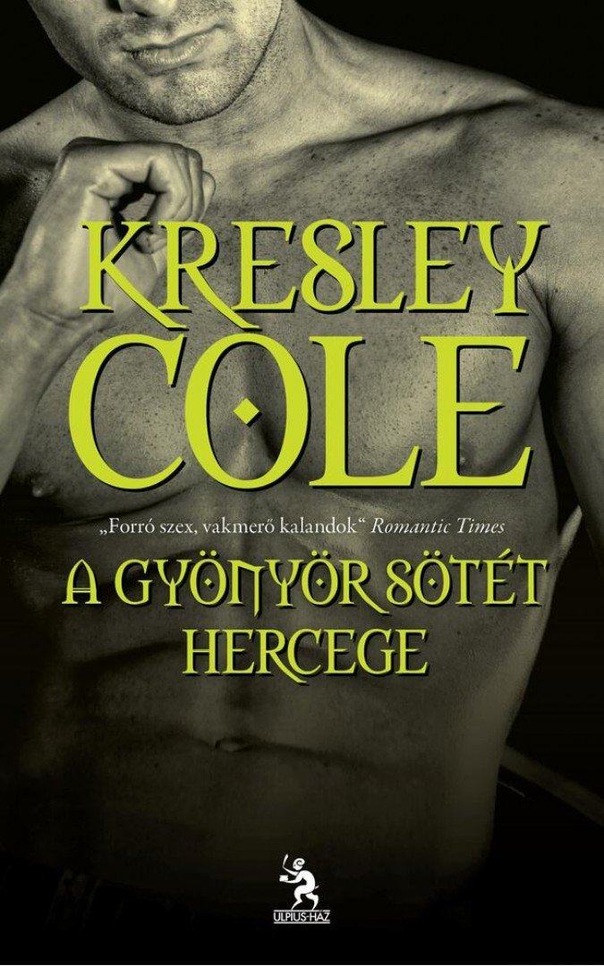 Kresley Cole - A gyönyör sötét hercege [antikvár]