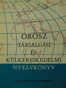 Bokor Rezsőné - Orosz társalgási és külkereskedelmi nyelvkönyv [antikvár]