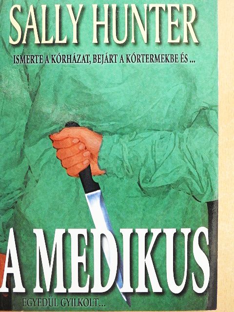 Sally Hunter - A medikus [antikvár]
