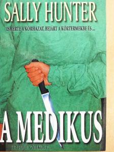 Sally Hunter - A medikus [antikvár]