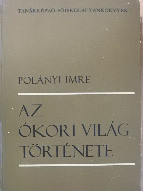 Polányi Imre - Az ókori világ története [antikvár]