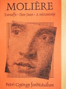 Moliére - Tartuffe/Don Juan/A mizantróp [antikvár]