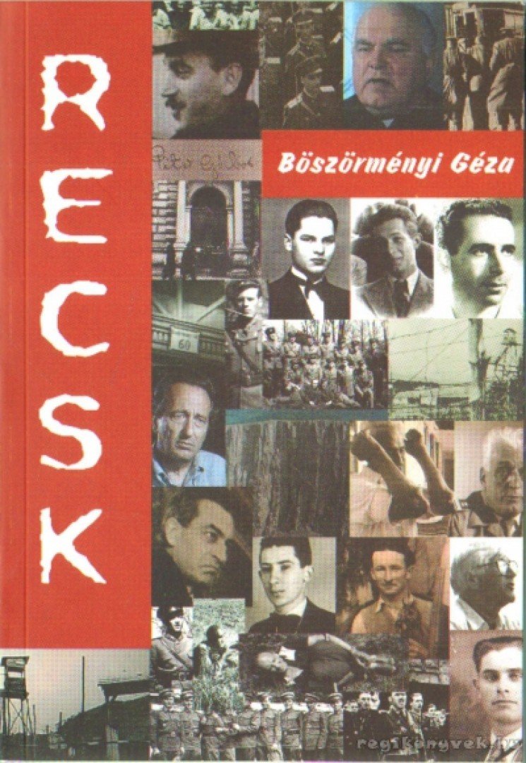Böszörményi Géza - Recsk 1950-1953 [antikvár]