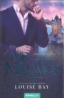 Louise Bay - Mr. Milliomos [antikvár]