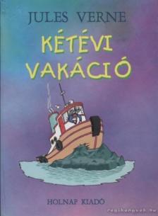 Jules Verne, Verne Gyula - Kétévi vakáció [antikvár]