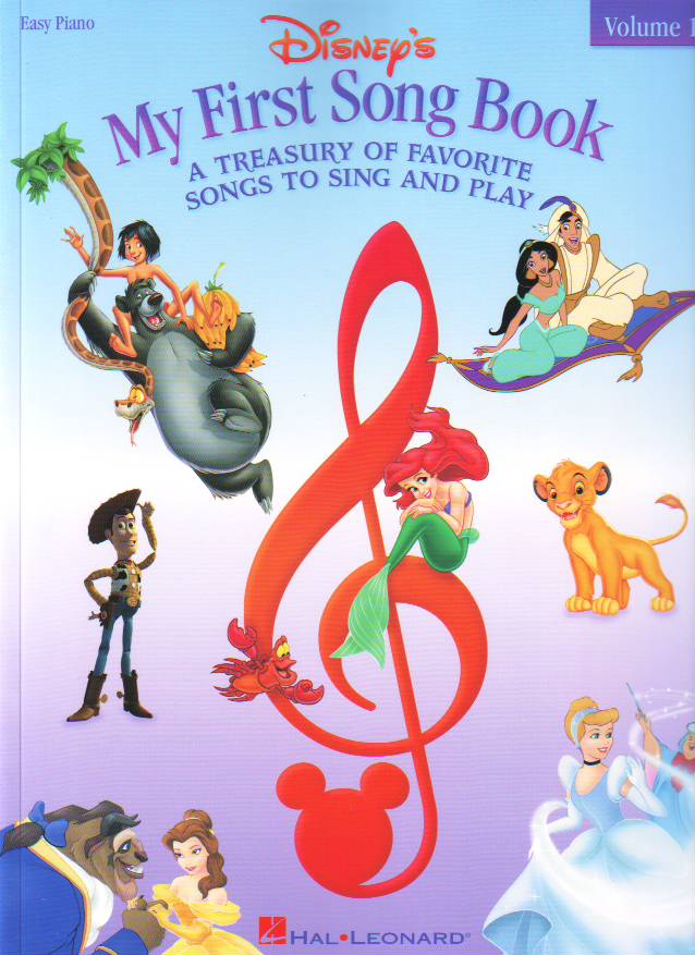 DISNEY'S MY FIRST SONG BOOK. A TREASURY OF FAVORITE SONGS TO SING AND PLAY (EASY PIANO) VOL.1