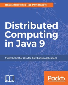 Pattamsetti Raja Malleswara Rao - Distributed Computing in Java 9 [eKönyv: epub, mobi]