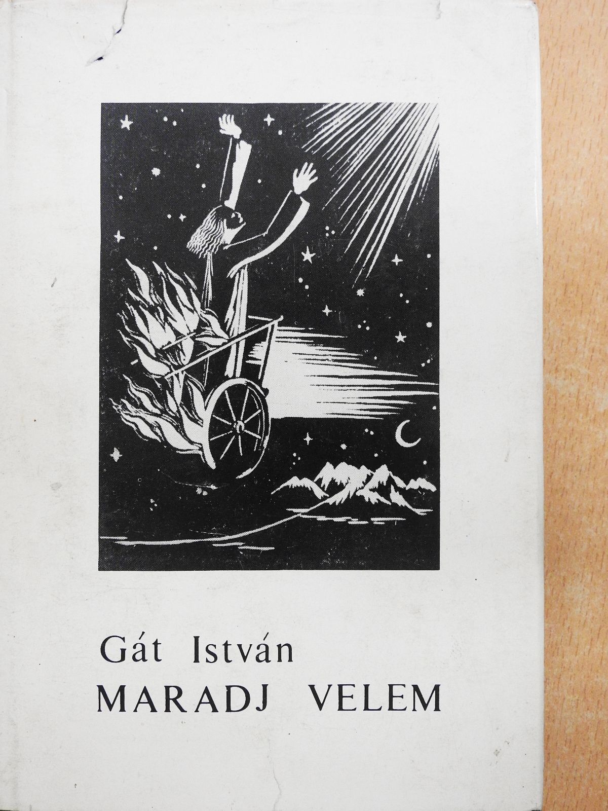 Gát István - Maradj velem (dedikált példány) [antikvár]