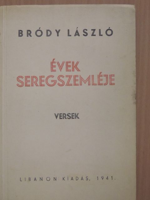 Bródy László - Évek seregszemléje [antikvár]