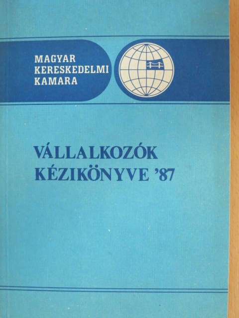 Dr. Kiss Zoltán - Vállalkozók kézikönyve '87 [antikvár]