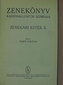 Papp Viktor - Zenekönyv rádióhallgatók számára - Zenekari esték II. [antikvár]