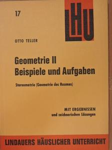 Otto Teller - Beispiele und Aufgaben - Geometrie II [antikvár]
