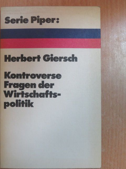 Herbert Giersch - Kontroverse Fragen der Wirtschaftspolitik [antikvár]