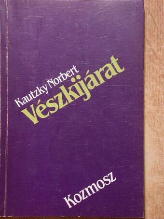 Kautzky Norbert - Vészkijárat [antikvár]